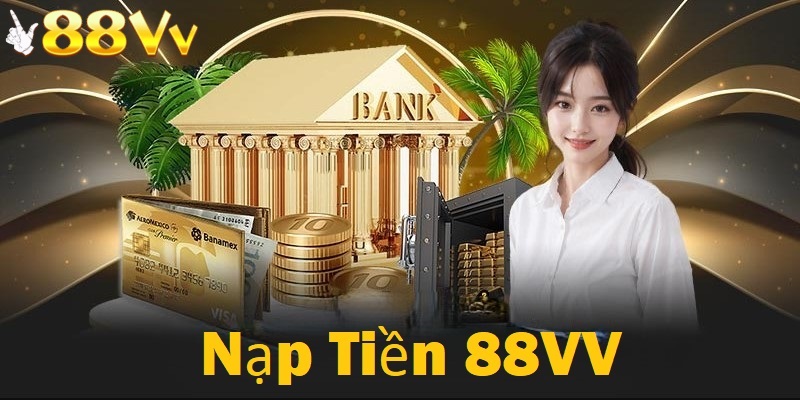 Nạp Tiền 88VV mang lại cho bạn trải nghiệm vượt trội nhờ tốc độ xử lý, độ bảo mật và chương trình khuyến mãi cực kỳ hấp dẫn