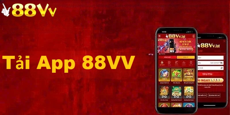 Tải app 88VV để có thể chơi mọi lúc mọi nơi
