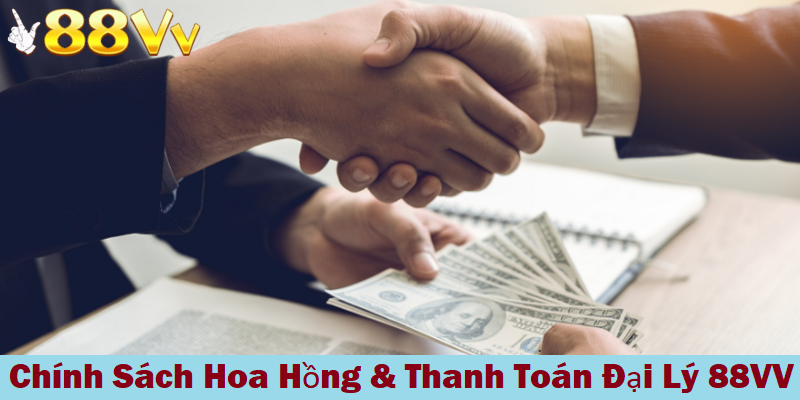 Tham gia làm đại lý 88VV bạn sẽ được thanh toán hoa hồng minh bạch rõ ràng