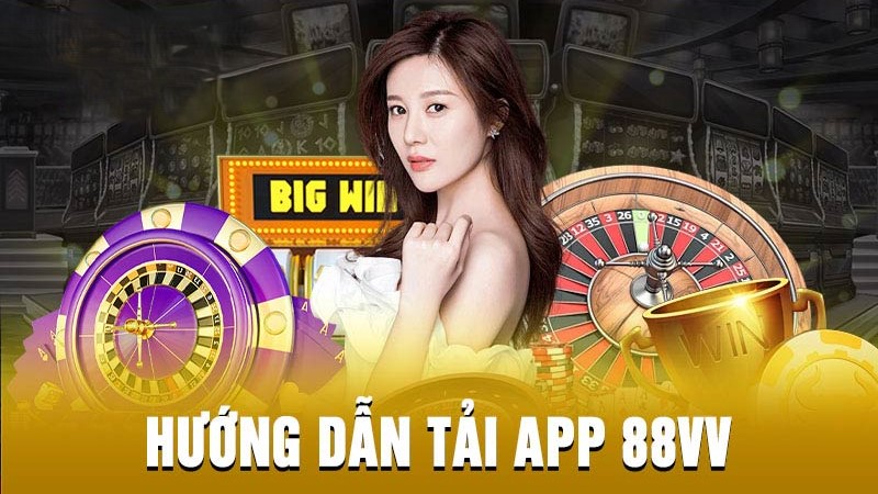 Việc tải app của 88VV cực kỳ đơn giản